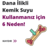 Dana İlikli Kemik Suyu